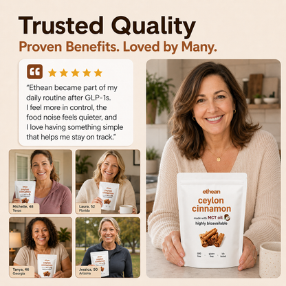 Ceylon Cinnamon - Daily Support for life after GLP-1s
